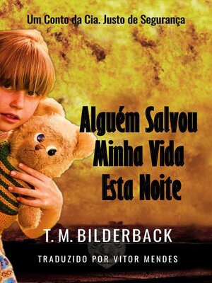 cover image of Alguém Salvou Minha Vida Esta Noite--Um Conto da Cia. Justo de Segurança